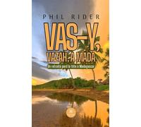 Vas-y, vazah, à Mada Un retraité perd la tête à Madagascar - Phil Rider - Le Lys Bleu - broché - Roman