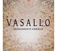 VASALLO,NICK - Monuments Emerge