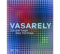Vasarely Catalogue de l'exposition: Partage des formes