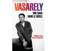 Vasarely Une saga dans le siècle