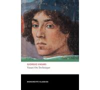 Vasari on Technique: An Introduction to the Three Arts of Design, Architecture, Sculpture, and Painting