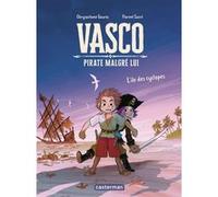 Vasco pirate malgré lui Chrysostome Gourio (Auteur), Florent Sacré (Illustration)