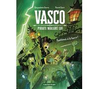 Chrysostome Gourio – Vasco pirate malgré lui : Un fantôme à la barre – Tome 3 – Broché