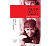 Vasco Rossi. Io Sono Ancora Qua