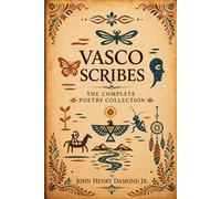 Vasco Scribes: The Complete Poetry Collection