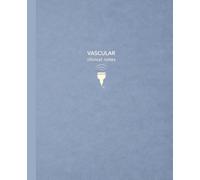 Vascular Clinical Notes: Ultrasound Clinical Notebook for Sonography Students | 7.5 x 9.25 | 150 Cream College Ruled Pages with Date & Topic | Clinical Core Collection - Puff Blue Edition