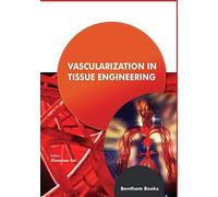 Vascularization In Tissue Engineering