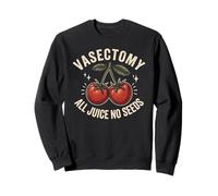Vasectomie All Juice No Seeds Retro Cherry Tomates Graphic Sweatshirt