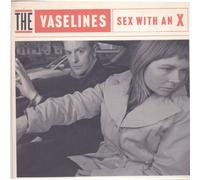 Vaselines - 7-Sex With An X