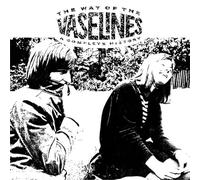 Vaselines - The Way Of The Vaselines