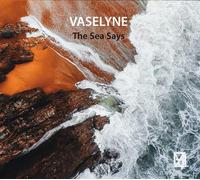 Vaselyne The Sea Says (CD)