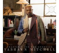 Vashawn Mitchell - Chapter X: See The Goodness [Compact Discs]