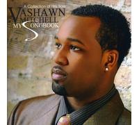 Vashawn Mitchell: My Songbook: A Collection of Hits