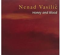 Vasilic Nenad - Honey and Blood [Import]