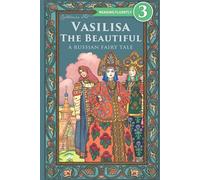Vasilisa the Beautiful - A Russian Fairy Tale about Love and Loyalty (Level 3 Reader for 2nd-3rd Grade)
