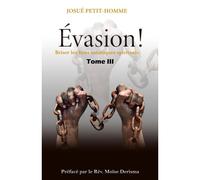 Vasion !: Briser Les Liens Sataniques Spirituels: 3