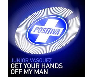 Vasquez, Junior - Get Your Hands Off My Man