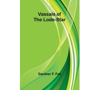 Vassals Of The Lode-Star