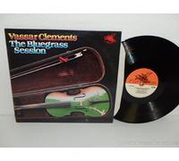 VASSAR CLEMENTS - VASSAR CLEMENTS the bluegrass session FLYING FISH 038 (LP vinyl record)