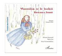 Vassilia et le lechii À partir de 6 ans - Sylvain Josserand - L'harmattan - broché - Album jeunesse dès 6 ans