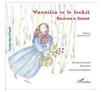 Sylvain Josserand – Vassilia et le lechii – Album jeunesse dès 6 ans – broché
