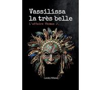 Vassilissa la très belle: L'affaire Thomas J.