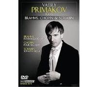 Vassily Primakov Plays Brahms Chopin And Scriabin DVD G