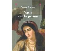 Vaste est la Prison