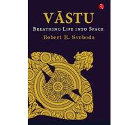 Vāstu: Breathing Life into Space