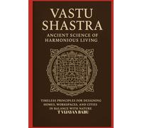 Vastu Shastra: Ancient Science of Harmonious Living