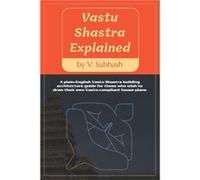 Vastu Shastra Explained by V Subhash Paperback Book V Subhash (Auteur)