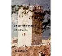 Vater Unser, Der Du Bist Im Irgendwo