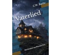 Vaterlied: Die Schatten von Rhymers Port