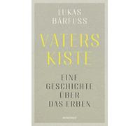 Vaters Kiste: Eine Geschichte über das Erben | "Ein kleines, tolles Buch." Olaf Scholz
