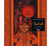 Patrick Mallet – Vathek – Bande dessinée – Cartonné (Glénat)