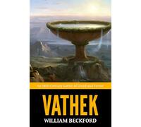 Vathek - ’An 18th-Century Gothic of Greed and Terror‘