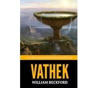 Vathek - ’An 18th-Century Gothic of Greed and Terror‘
