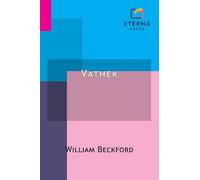 Vathek: An Arabian Tale