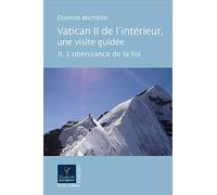 Vatican ii de l interieur visite guidee l obeissance de la f