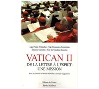 Vatican Ii : De La Lettre À L'esprit, Une Mission