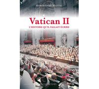 Vatican II L'histoire qu'il fallait écrire - Roberto De Mattei - Contretemps - broché - Essai