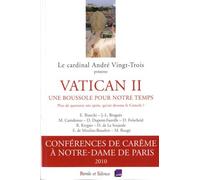 Vatican Ii, Une Boussole Pour Notre Temps - Plus De Quarante Ans Après Qu'est Devenu Le Concile ?