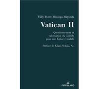 Vatican II - WillyPierre Mayunda Mbuinga - Peter Lang AG Internationaler Verlag der Wissenschaften - Livre en Français - Hardback WillyPierre Mayunda MbuingaWillyPierre Mayunda Mbuinga (Auteur)