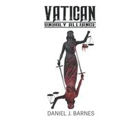 Vatican: Unholy Alliance (Vatican: Angel Of Justice)