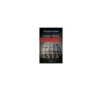 Vaticangate. El Complot Ultra Contra El Papa Francisco Y La Manipulación Del Próximo Cónclave / Vaticangate. The Conspiracy Against Pope Francis
