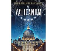 Vaticanum José Rodrigues dos Santos (Portuguese Edition) [Perfect Paperback] José Rodrigues dos Santos