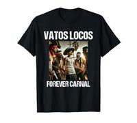 Vatos Locos Forever Sang dans le sang Chicano T-Shirt