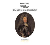 Vauban: De la gloire du roi au service de l'Etat