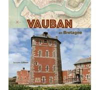 Vauban en Bretagne - Jacques Littoux - Locus Solus - relié - Beau livre