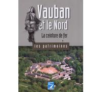 Vauban et le Nord: La ceinture de fer
